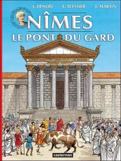 Les Voyages d\'Alix - Nîmes - Le Pont du Gard