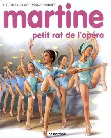 Martine - Martine petit rat de l\'opéra