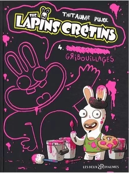 The Lapins Crétins - Gribouillages