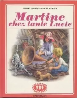 Martine - Martine chez tante Lucie