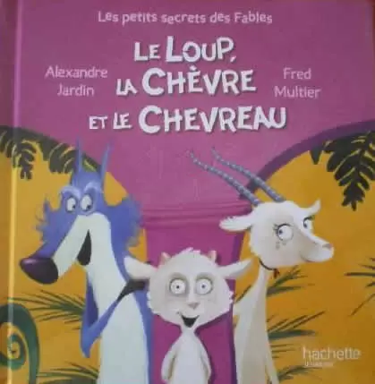 Collection Livres McDonald\'s - Les petits secrets des Fables - Le loup, la chèvre et le chevreau