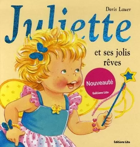 Juliette - Juliette et ses jolis rêves