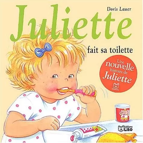Juliette - Juliette fait sa toilette