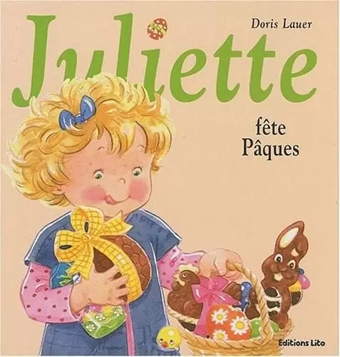 Juliette - Juliette fête Pâques