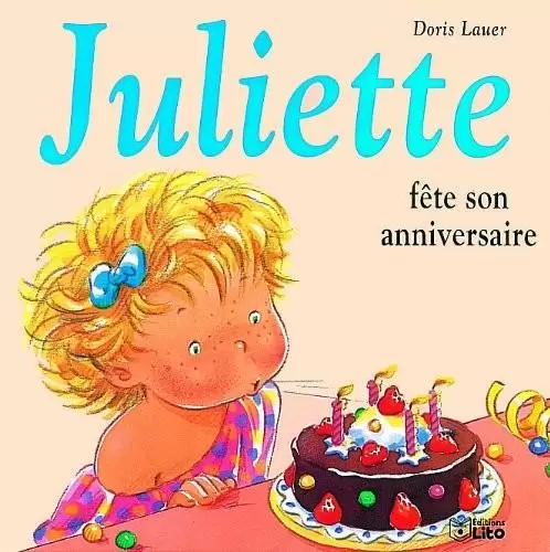 Juliette - Juliette fête son anniversaire