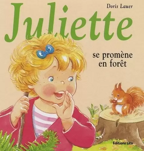 Juliette - Juliette se promène en forêt