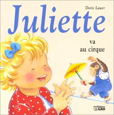 Juliette - Juliette va au cirque