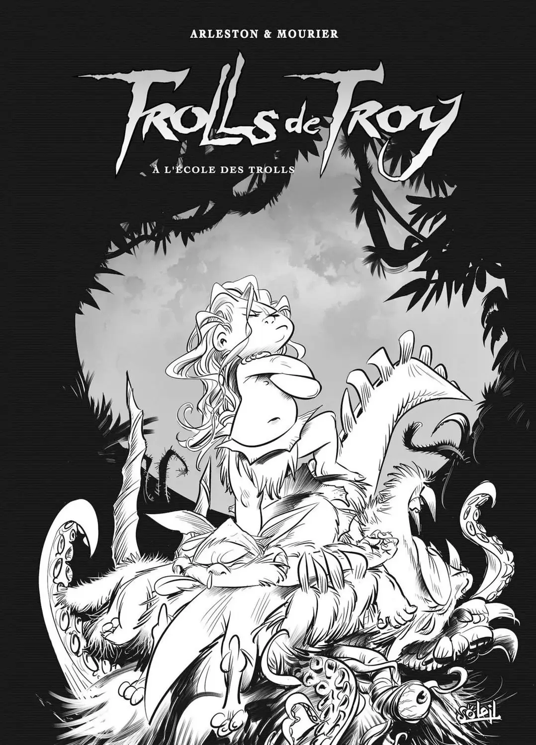 Trolls de Troy - À l\'école des Trolls (Edition Limitée Noir et Blanc)