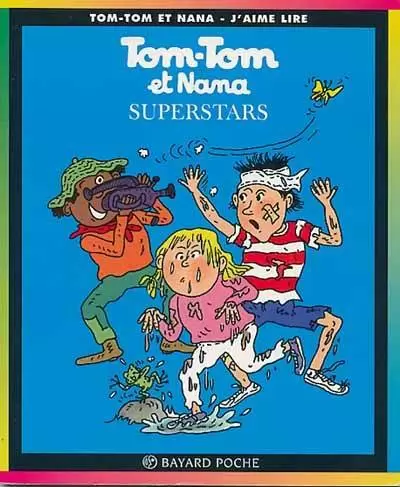 Tom-Tom et Nana - Superstars