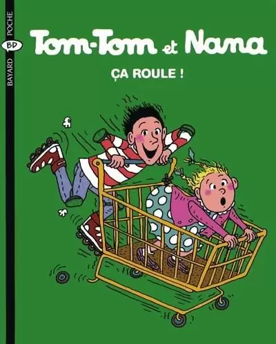Tom-Tom et Nana - Ça roule !