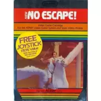 No Escape!