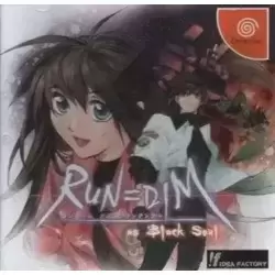 Run=Dim