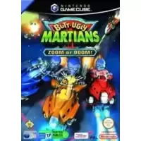 Butt-Ugly Martians: Zoom or Doom!