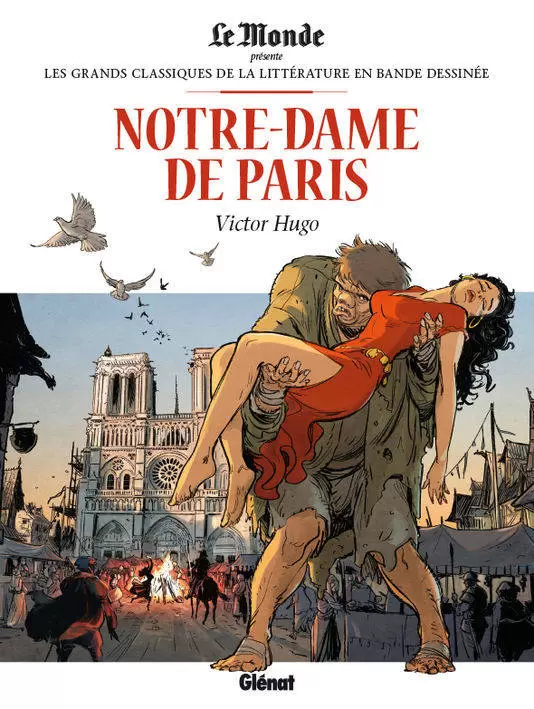 Les Grands Classiques de la Littérature en Bande Dessinée - Notre-Dame de Paris, de Victor Hugo
