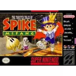 The Twisted Tales of Spike McFang