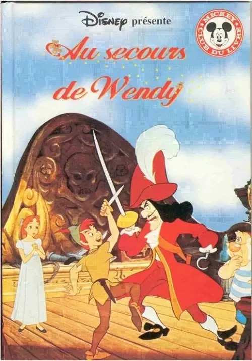 Mickey Club du Livre - Au secours de Wendy