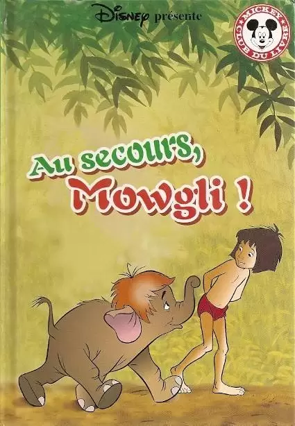 Mickey Club du Livre - Au secours, Mowgli !