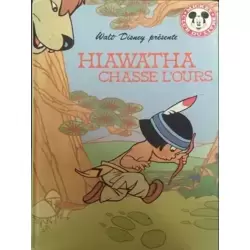 Hiawatha chasse l'ours