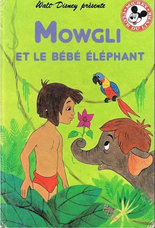 Mickey Club du Livre - Mowgli et le bébé éléphant