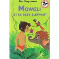 Mowgli et le bébé éléphant