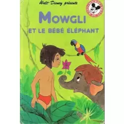 Mowgli et le bébé éléphant