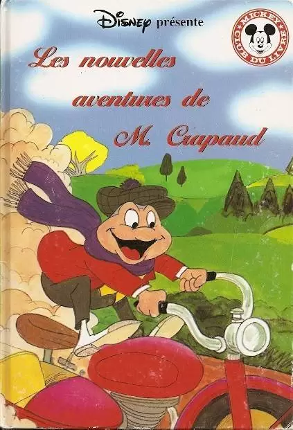 Mickey Club du Livre - Les Nouvelles aventures de M. Crapaud