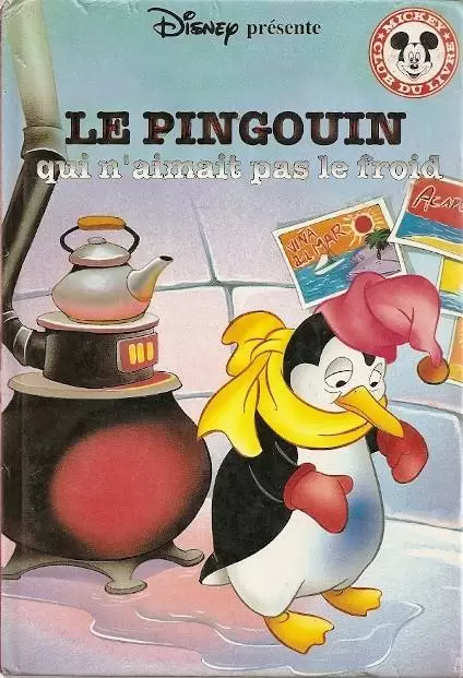 Mickey Club du Livre - Le Pingouin qui n\'aimait pas le froid