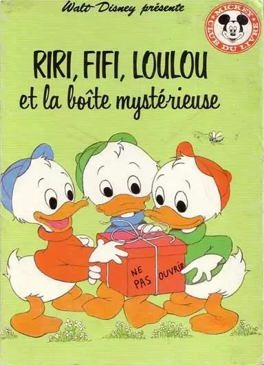 Mickey Club du Livre - Riri, Fifi, Loulou et la boîte mystérieuse