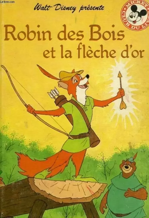 Mickey Club du Livre - Robin des bois et la flêche d\'or