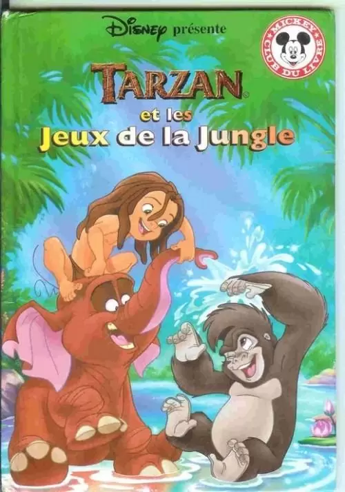 Mickey Club du Livre - Tarzan et les jeux de la jungle