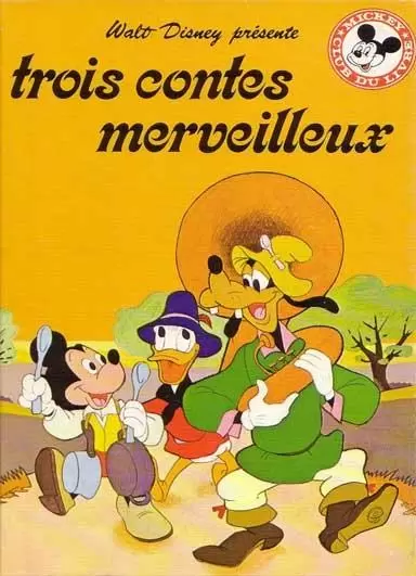 Mickey Club du Livre - Trois contes merveilleux