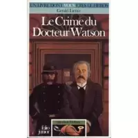 Le crime du Docteur Watson