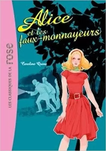 Alice - Alice et les faux monnayeurs