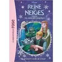 La Reine des Neiges : La première étoile de cristal