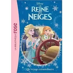 La Reine des Neiges : Un voyage extraordinaire