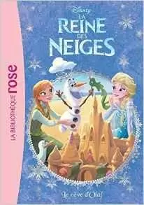 La Reine des Neiges - La Reine des Neiges : Le rêve d\'Olaf