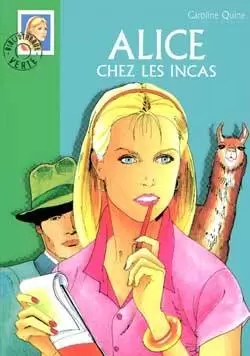 Alice - Alice chez les Incas