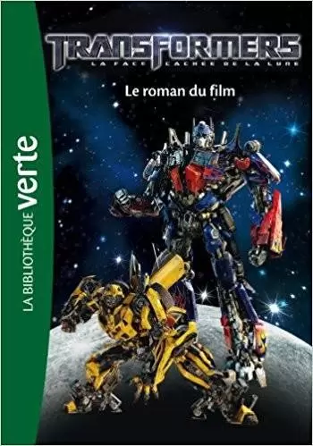 Films - Transformers 3 - La Face cachée de la Lune : Le roman du film