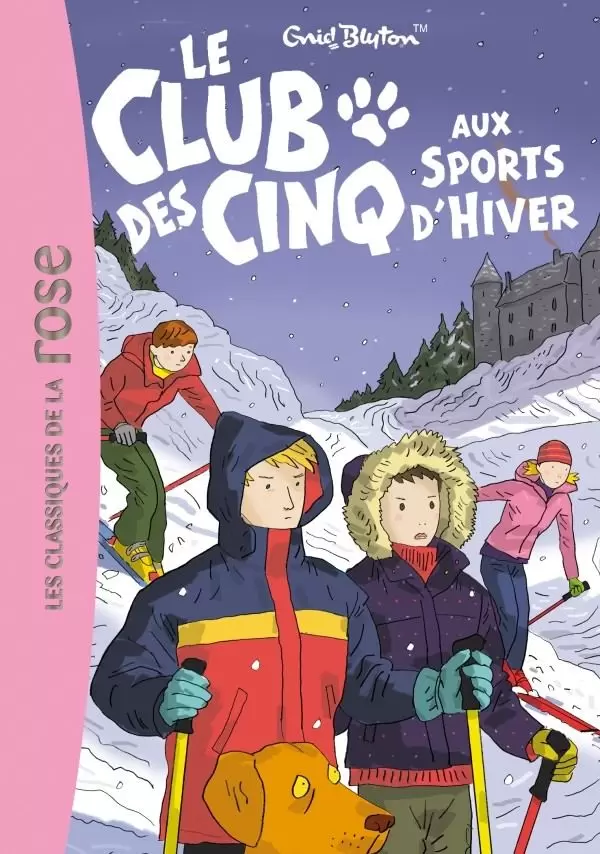 Le Club des Cinq - Le Club des Cinq aux sports d’hiver