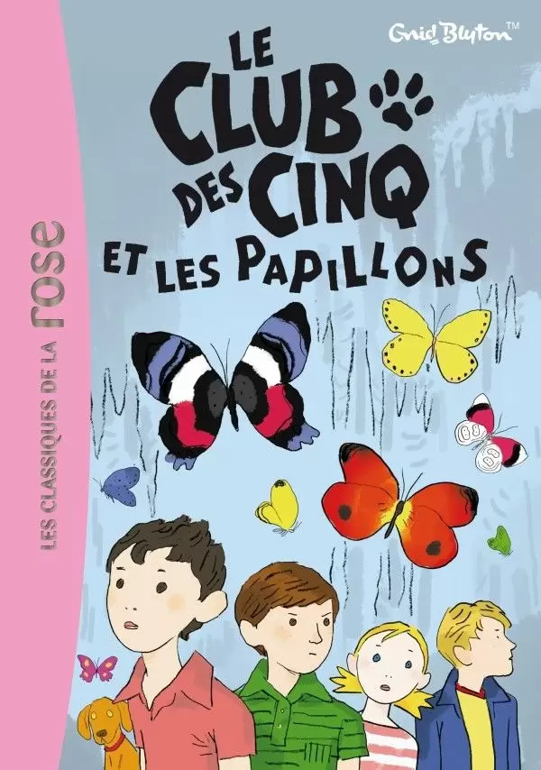 Le Club des Cinq - Le Club des Cinq et les papillons