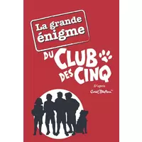 Le Club des Cinq - Hors-Série - La grande énigme du Club des Cinq