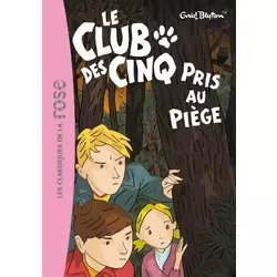 Le Club des Cinq pris au piège