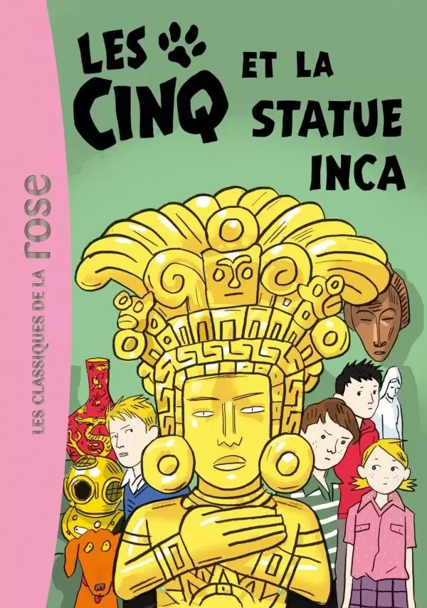 Le Club des Cinq - Les Cinq et la statue inca