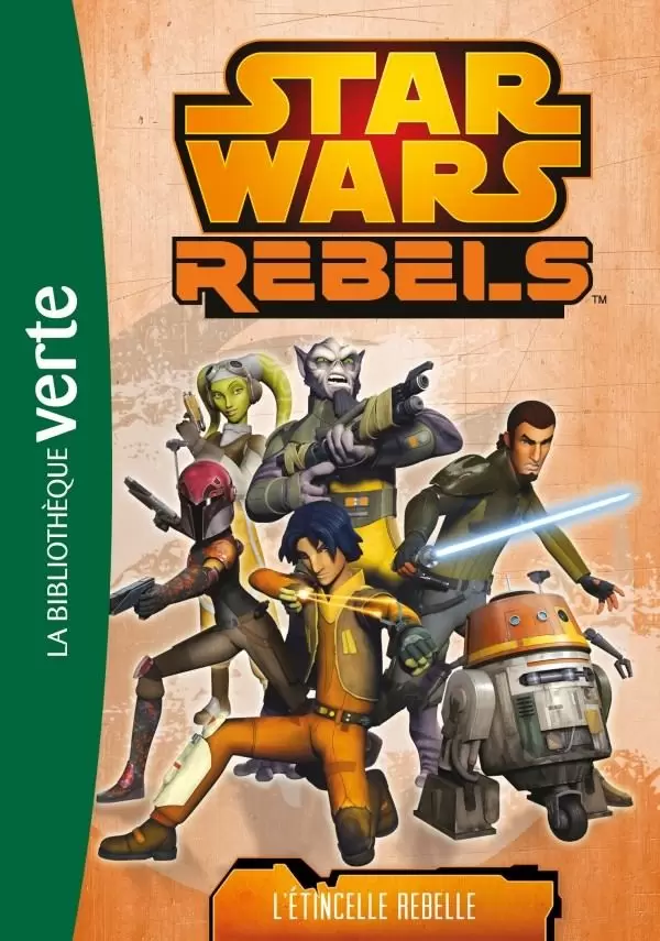 Star Wars Rebels - L’étincelle rebelle