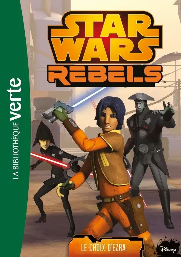 Star Wars Rebels - Le choix d’Ezra