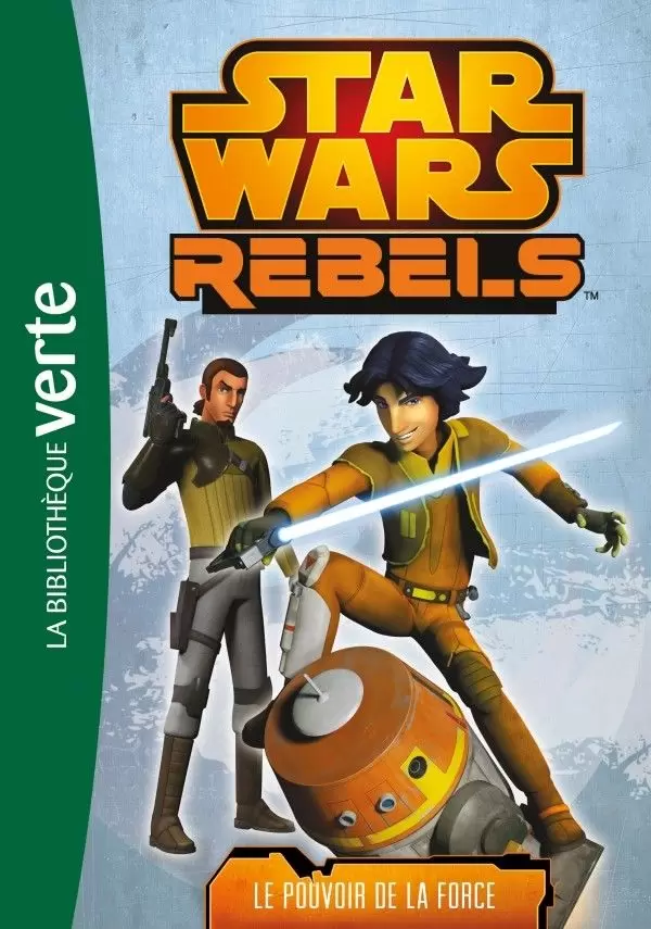 Star Wars Rebels - Le pouvoir de la Force