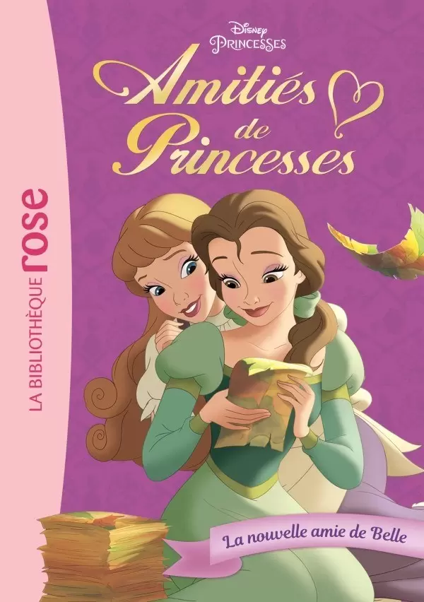Amitiés de Princesse - La nouvelle amie de Belle