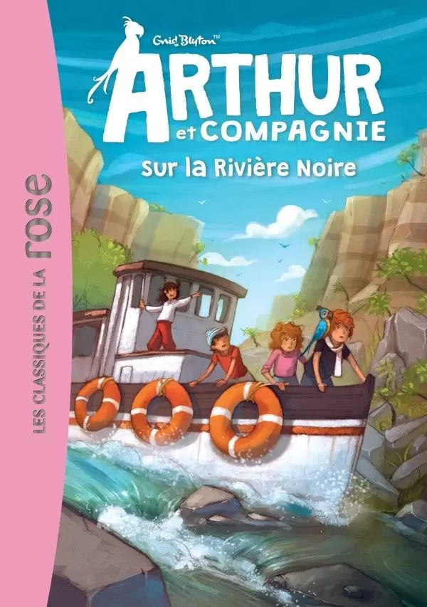 Arthur et Cie - Arthur et Compagnie sur la rivière noire