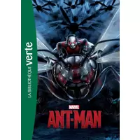Ant-Man : Le roman du film