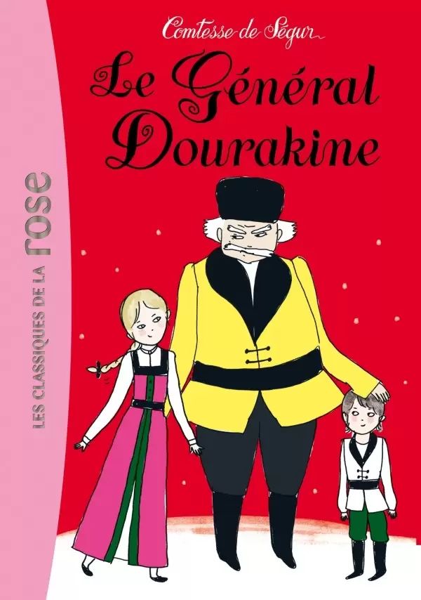 Comtesse de Ségur - Le général Dourakine